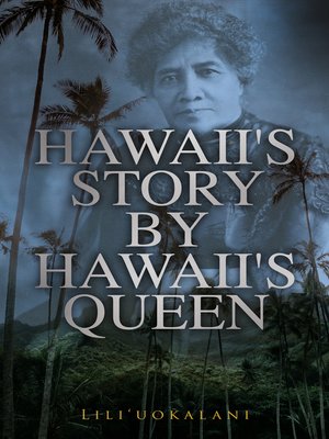 cover image of Hawaii's Story by Hawaii's Queen